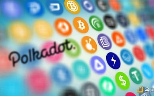 以太坊杀手Polkadot：它有什么优点 为什么要购买？