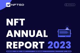 BNB:NFTGo年度报告：2022年NFT市场发展与2023年行业趋势_FTG币