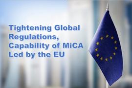 ICA:全球监管加强，欧盟主导的MiCA法案威力几何？_WEB3