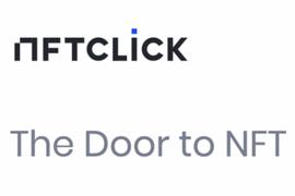 ICK:NFT资产导购平台NFTCLICK正式启动Beta测试_NFTFundArt