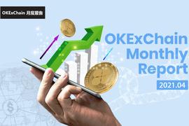 Chain:OEC 项目进度月报（2021年4月）_blueseachain
