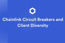 ChainLink:一文了解Chainlink网络熔断机制以及多版本客户端的价值_chainlink币潜力