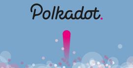 Polkadot:“跨链之王”Polkadot：光环、机遇与挑战_polkadotteddokey