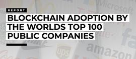 数字货币:调查报告：Top100 上市公司有 81 家正在使用区块链技术_BLO