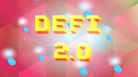 TOK:AAX学院解读什么是DeFi 2.0？DeFi 2.0还有什么特别之处？-ODAILY_morleychaintoken