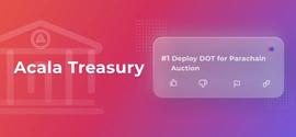 BUILD:如何利用Acala Treasury实现网络自身可持续发展-ODAILY_BTC