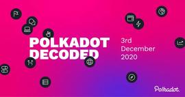 POL:中文版波卡官方首届线上会议——Polkadot Decoded-ODAILY_Polkadot