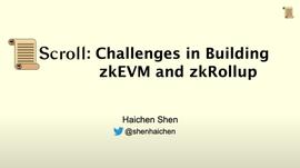 CRO:Scroll 联创 Haichen Shen：构建 zkEVM 和 zk Rollup 的挑战_AITROLLS