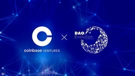 Evolution:Evolution DAO再添机构投资者Coinbase Ventures 预计月底上线_RevolutionVR