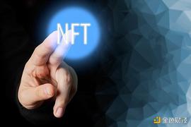比特币:金色观察丨CEX入局 NFT热潮会持续升温吗？_数字货币