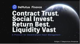 PLU:三分钟了解 DeFi 资管协议 DePlutus_PLUT