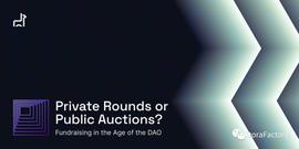 ONS:DAOrayaki ｜DAO 时代的筹款：私人拍卖还是公开拍卖?_Axis DeFi