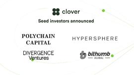 LOVE:Clover Finance完成300万美元种子轮融资，构建太坊和比特币间去信任双向楔入_I Love You