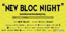 WEB:NEW BLOC NIGHT 2022 in Austin | Consensus大会最不可错过的开场酒会_NEX