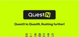 WEB3:Quest3 品牌升级为 QuestN，探索更多未知可能_web3游戏是什么意思