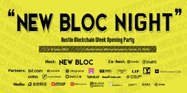 BLO:New Bloc Night ：Austin 区块链周最不可错过的酒会_Elephant Money