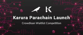 KAR:热度持续攀升  Karura 插槽竞拍预热活动回顾_ACA