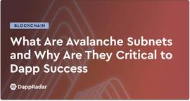 VAL:什么是Avalanche子网？为何子网对DApp的成功至关重要？_AVAL