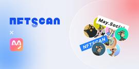 元宇宙:NFTScan与MAY达成战略伙伴关系，在元宇宙NFT数据方面深度合作！_NFTS