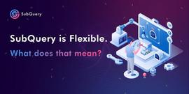 ripple:web3的数据革命，灰度的领投SubQuery（SQT）前景分析_工业区块链