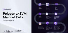 GON:Polygon宣布3月27日上线zkEVM Beta，号称100%相容以太坊dapp_POLY