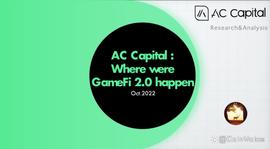 MEFI:AC Capital：Where Were GameFi 2.0 Happen_GameFi