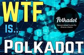 POL:以太坊“隐形人物”创立的波卡，到底怎么样？_Polkadot