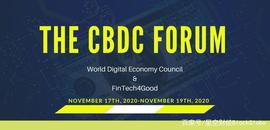 CBD:Fintech4Good 中央银行数字货币论坛The CBDC Forum 11.17-19举行_GDP