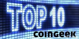 比特币:收官：CoinGeek2020年阅读次数最多的十大比特币故事_MinexCoin