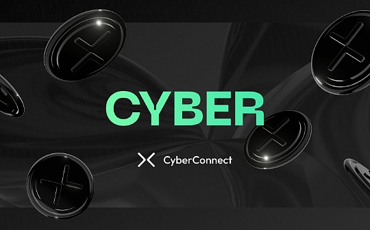 BSP:Conlist将开启CyberConnect销售 一文探讨CYBER估值预期_nbs币发行量