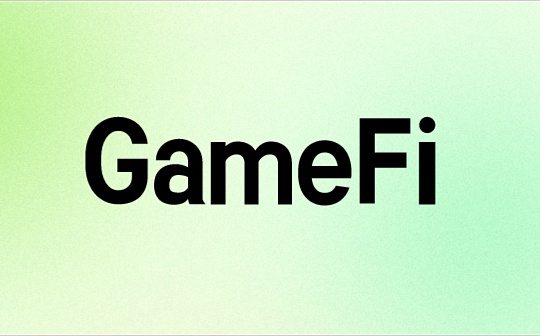 NFT:3月GameFi简报：赛道整体迎来复苏 传统大厂加速布局_GAM