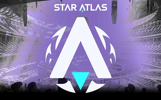 STA:大规模裁员73%后 生于牛市的3A大作Star Atlas还能否如期上线？_BSP